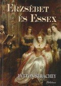 Strachey, Lytton - Erzsébet és Essex