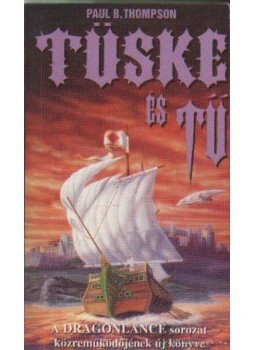 Thompson, Paul B. - Tüske és tű Thompson, Paul B. - Tüske és tű, Budapest 1994 antikvár könyv