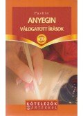 Alekszandr Puskin - Anyegin / Válogatott írások