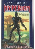 Dan Simmons - Hyperion I. rész - Titánok lázadása