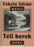 Fekete István - Téli berek
