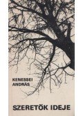 Kenessei András - Szeretők ideje