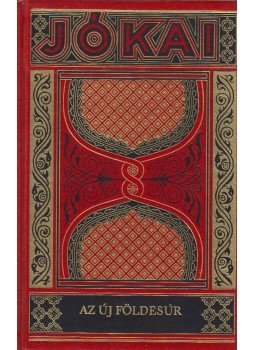 Jókai Mór - Az új földesúr Jókai Mór - Az új földesúr, Budapest 1992 antikvár könyv