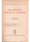 Fábián Gyula - Hej, Rácóczi, Bercsényi, Bezerédj!
