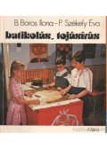 B. Boros Ilona,P. Székely Éva - Batikolás, tojásírás