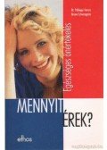 Pálhegyi Ferenc,Schwengeler, Bruno - Egészséges önértékelés - Mennyit érek?