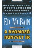 Ed McBain - A nyomozó könyvet ír