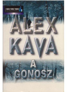 Kava, Alex - A Gonosz, Budapest 2003 antikvár könyv