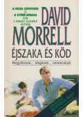 Morrell, David - Éjszaka és köd