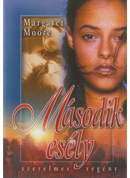 Margaret Moore - Második esély Margaret Moore - Második esély, Budapest 0 antikvár könyv
