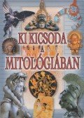Lengyel László,Gyergyel Antal - Ki kicsoda a mitológiában