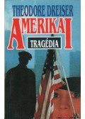 Dreiser, Theodore - Amerikai tragédia