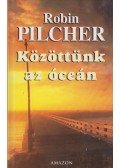 Robin Pilcher - Közöttünk az óceán