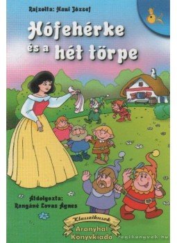 Rangáné Lovas Ágnes - Hófehérke és a hét törpe Rangáné Lovas Ágnes - Hófehérke és a hét törpe, Budapest 2000 antikvár könyv
