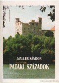 Maller Sándor - Pataki századok