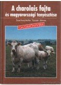 Békési Gyula,Béres Pál,Tőzsér János - A charolais fajta és magyarországi tenyésztése