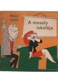 Palásti László - A mosoly iskolája