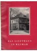 Weilguny, Hedwig - Das Liszthaus in Weimar