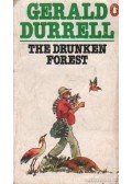 Gerald Durrell - The drunken forest