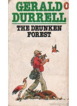 Gerald Durrell - The drunken forest Gerald Durrell - The drunken forest, London 1988 antikvár könyv