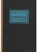 Mantegazza, Paul - Physiologie der Liebe