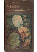 Gyenes István - A kocka nincs elvetve