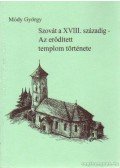 Módy György - Szovát a XVIII. századig - Az erődített templom története