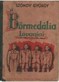 Szondy György - A Bőrmedália Lovagjai