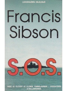 Sibson, Francis - S. O. S. Sibson, Francis - S. O. S., Budapest 1992 antikvár könyv