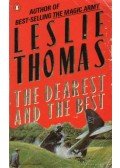 Thomas, Leslie - The Dearest and the Best