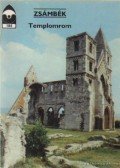 Dercsényi Balázs - Zsámbék - Templomrom