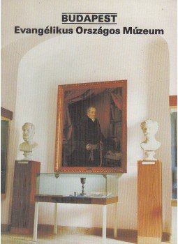 Dercsényi Balázs - Budapest - Evangélikus Országos Múzeum Dercsényi Balázs - Budapest - Evangélikus Országos Múzeum, Budapest 1986 antikvár könyv