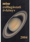 Taracsák Gábor,Mizser Attila-Szabados László - Meteor Csillagászati Évkönyv 2004