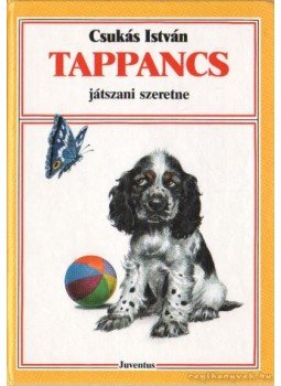 Csukás István - Tappancs játszani szeretne Csukás István - Tappancs játszani szeretne, Budapest 1989 antikvár könyv