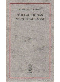 Kisfaludy Károly - Tollagi Jónás viszontagságai, Budapest 1978 antikvár könyv
