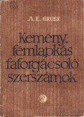 Grube, A. E. - Keményfémlapkás faforgácsoló szerszámok