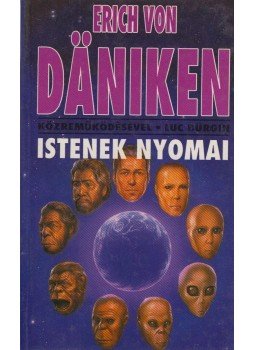 Erich von Daniken - Istenek nyomai Erich von Daniken - Istenek nyomai, Budapest 1994 antikvár könyv