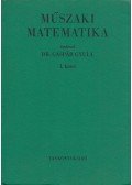 Dr. Gáspár Gyula - Műszaki matematika I.