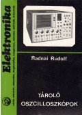 Radnai Rudolf - Tároló oszcilloszkópok