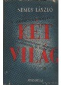 Nemes László - Két világ