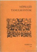 Balassa Iván,Ujváry Zoltán - Néprajzi tanulmányok