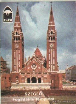 Dercsényi Balázs - Szeged - Fogadalmi templom Dercsényi Balázs - Szeged - Fogadalmi templom, 1990 antikvár könyv