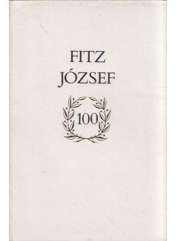 Fitz József - Fitz József köszöntése Fitz József - Fitz József köszöntése, Budapest 1988 antikvár könyv