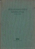 Dr. Bajai Jenő (szerk.) - Búzatermesztési kísérletek 1952-1959
