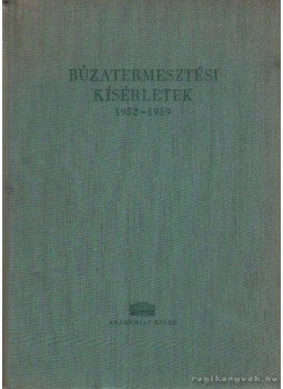 Dr. Bajai Jenő (szerk.) - Búzatermesztési kísérletek 1952-1959 Dr. Bajai Jenő (szerk.) - Búzatermesztési kísérletek 1952-1959, Budapest 1961 antikvár könyv