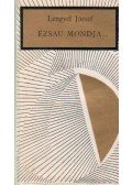 Lengyel József - Ézsau mondja...