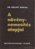 Dr. Bálint Andor - A növénynemesítés alapjai