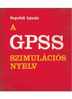Seprődi László - A GPSS szimulációs nyelv Seprődi László - A GPSS szimulációs nyelv, Budapest 1980 antikvár könyv