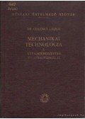 Dr. Gillemot László - Mechanikai technológia I. - Anyagszerkezettan és anyagvizsgálat