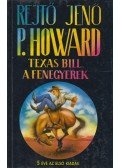 Rejtő Jenő,P. Howard - Texas Bill, a fenegyerek